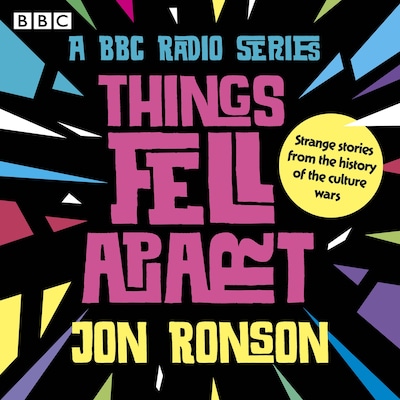 Things Fell Apart – omslag til lydbogen af Jon Ronson