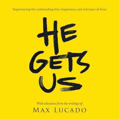He Gets Us – omslag til lydbogen af Max Lucado, He Gets Us