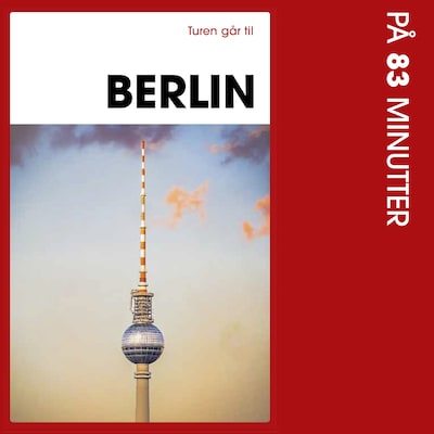 Turen går til Berlin på 83 minutter – omslag til lydbogen af Michelle Arrouas