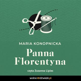 Panna Florentyna – okładka audiobooka, autor Maria Konopnicka