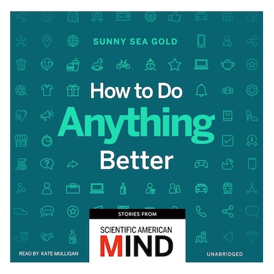How to Do Anything Better – omslag til lydbogen af Sunny Sea Gold