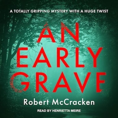 AN EARLY GRAVE – omslag til lydbogen af Robert McCracken