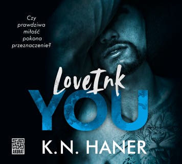 LoveInk You – okładka audiobooka, autor K.N. Haner