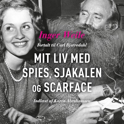 Mit liv med Spies, Sjakalen og Scarface – omslag til lydbogen af Carl Bjerredahl, Inger Weile