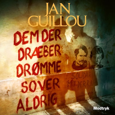 Dem der dræber drømme sover aldrig – omslag til lydbogen af Jan Guillou