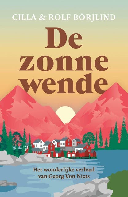 De zonnewende: Het wonderlijke verhaal van Georg Von Niets