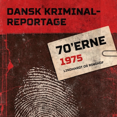 Dansk Kriminalreportage 1975 – omslag til lydbogen af diverse