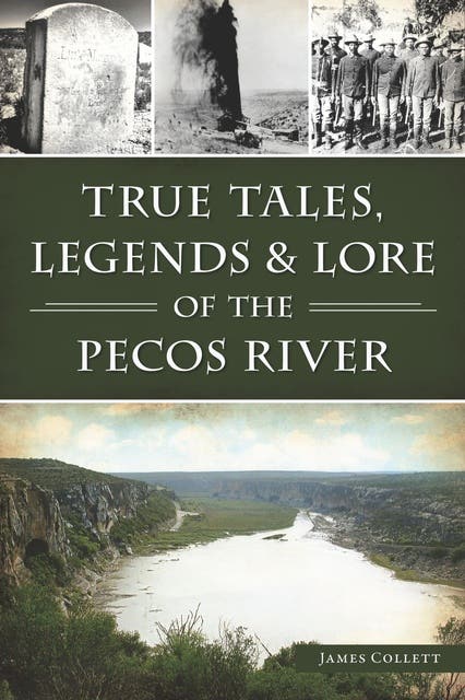 True Tales, Legends & Lore of the Pecos River – omslag til lydbogen af James Collett