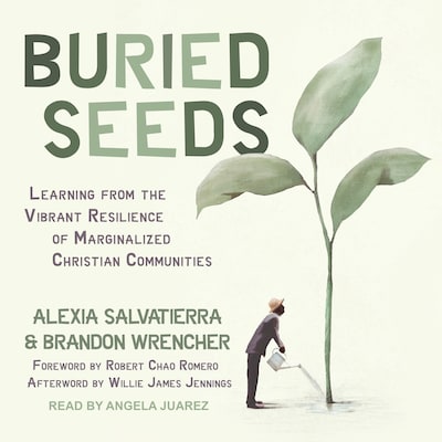 Buried Seeds – omslag til lydbogen af Alexia Salvatierra, Brandon Wrencher