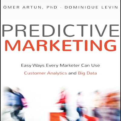 Predictive Marketing – omslag til lydbogen af Omer Artun, Dominique Levin