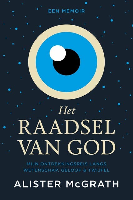 Het raadsel van God: Mijn ontdekkingsreis langs wetenschap, geloof en twijfel – omslag van het luisterboek van Alister McGrath