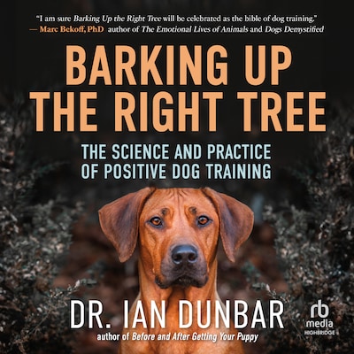 Barking Up the Right Tree – omslag til lydbogen af Dr. Ian Dunbar