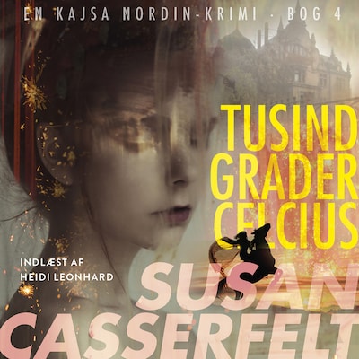 Tusind grader celsius - 4 – omslag til lydbogen af Susan Casserfelt
