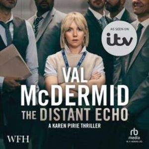The Distant Echo – okładka audiobooka, autor Val McDermid