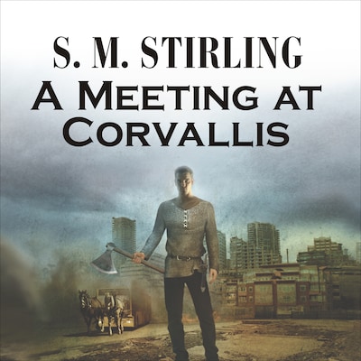 A Meeting at Corvallis – omslag til lydbogen af S. M. Stirling