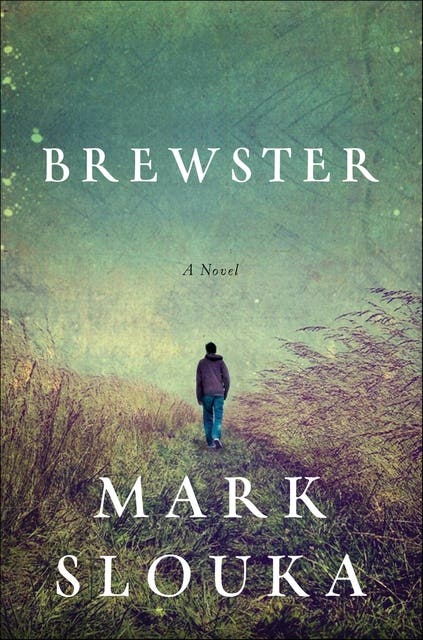 Brewster: A Novel – omslag til lydbogen af Mark Slouka