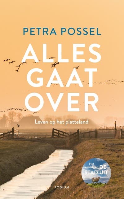 Alles gaat over: Leven op het platteland