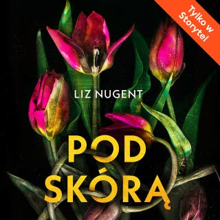 Pod skórą – okładka audiobooka, autor Liz Nugent