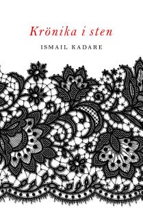 Krönika i sten – omslag till ljudboken av Ismail Kadare