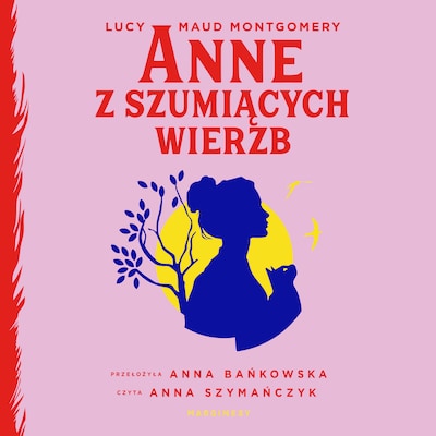 Anne z Szumiących Wierzb – okładka audiobooka, autor L. M. Montgomery