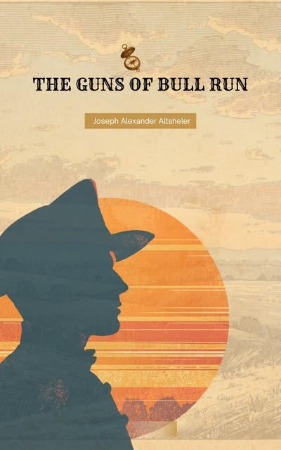 The Guns of Bull Run – omslag til lydbogen af Joseph Alexander Altsheler