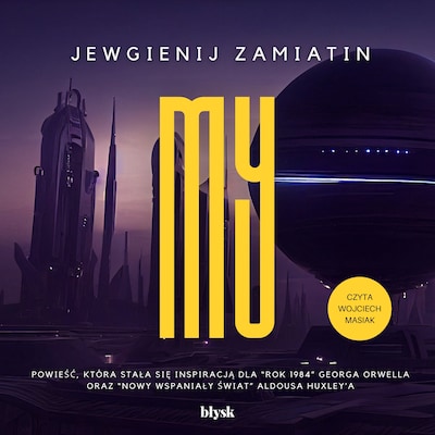 My – okładka audiobooka, autor Jewgienij Zamiatin