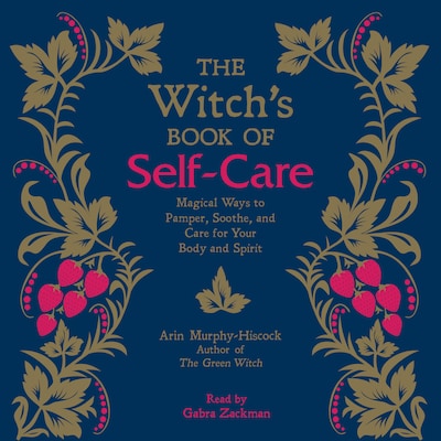 The Witch's Book of Self-Care – omslag til lydbogen af Arin Murphy-Hiscock