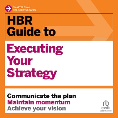 HBR Guide to Executing Your Strategy – omslag til lydbogen af HARVARD BUSINESS REVIEW