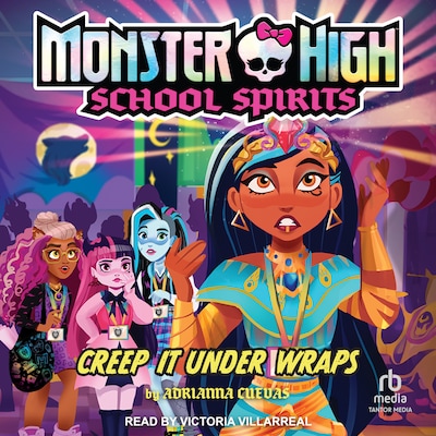 Creep it Under Wraps – omslag til lydbogen af Adrianna Cuevas, Mattel