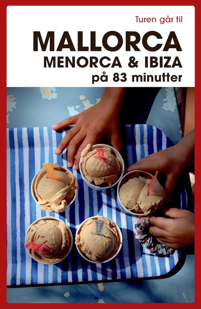 Turen går til Mallorca, Menorca & Ibiza på 83 minutter – omslag til lydbogen af Jytte Flamsholt Christensen