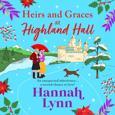 Heirs and Graces at Highland Hall - Highland Hall, Book 2 (Unabridged)