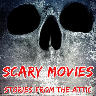 Scary Movies: A Short Horror Story – omslag til lydbogen af Stories From The Attic