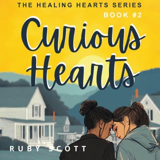 Curious Hearts: A Steamy Slow Burn Sapphic Romance