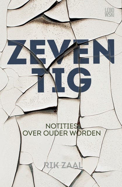 Zeventig: Notities over het ouder worden