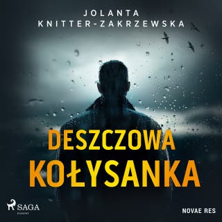 Deszczowa kołysanka – okładka audiobooka, autor Jolanta Knitter-Zakrzewska