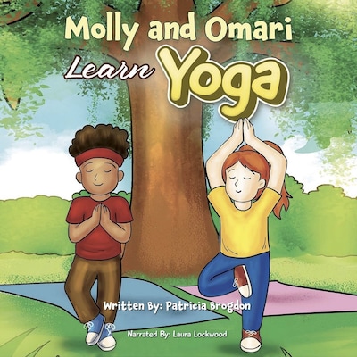 Molly and Omari Learn Yoga – omslag til lydbogen af Patricia Brogdan