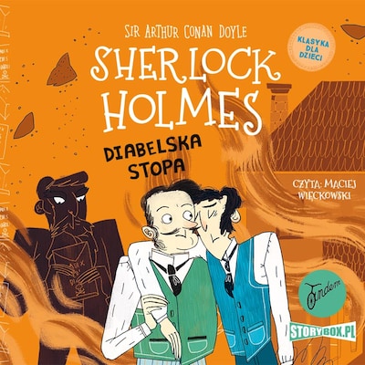 Sherlock Holmes. Tom 27. Diabelska stopa – okładka audiobooka, autor Arthur Conan Doyle