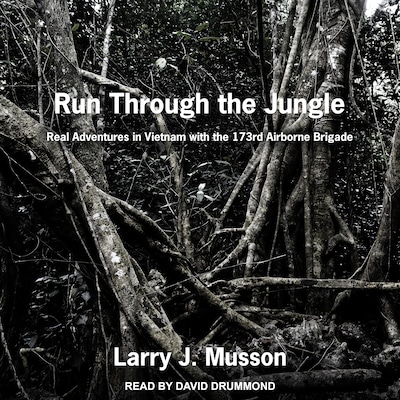 Run Through the Jungle – omslag til lydbogen af Larry J. Musson