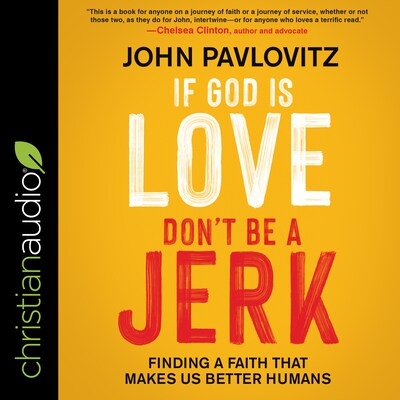 If God Is Love, Don't Be a Jerk – omslag til lydbogen af John Pavlovitz