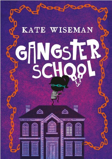 Gangsterschool – omslag van het luisterboek van Kate Wiseman