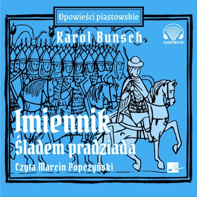 Imiennik – Śladem pradziada – okładka audiobooka, autor Karol Bunsch
