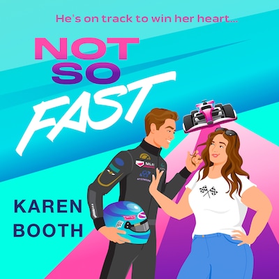 Not So Fast – omslag til lydbogen af Karen Booth
