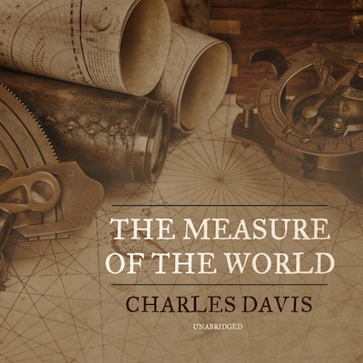 The Measure of the World – omslag til lydbogen af Charles Davis