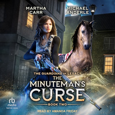 The Minuteman’s Curse – omslag til lydbogen af Martha Carr, Michael Anderle