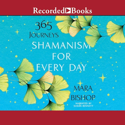 Shamanism for Every Day – omslag til lydbogen af Mara Bishop