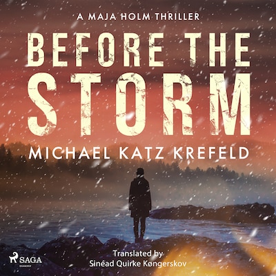 Before the Storm: a gripping Scandinavian suspense thriller from the master of Danish crime – omslag til lydbogen af Michael Katz Krefeld