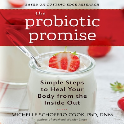 The Probiotic Promise – omslag til lydbogen af Michelle Schoffro Cook, PhD, DNM
