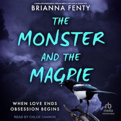 The Monster and the Magpie – omslag til lydbogen af Brianna Fenty