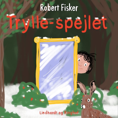 Trylle-spejlet – omslag til lydbogen af Robert Fisker