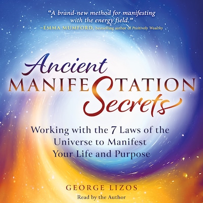 Ancient Manifestation Secrets – omslag til lydbogen af George Lizos